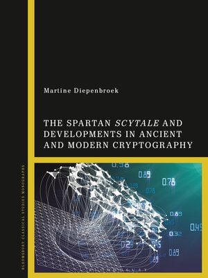 cover image of The Spartan Scytale and Developments in Ancient and Modern Cryptography